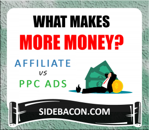 What is the Best Choice for a Website to Make More Money: Affiliate vs PPC Advertising?