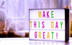 Motivational Sign: Make This Day Great