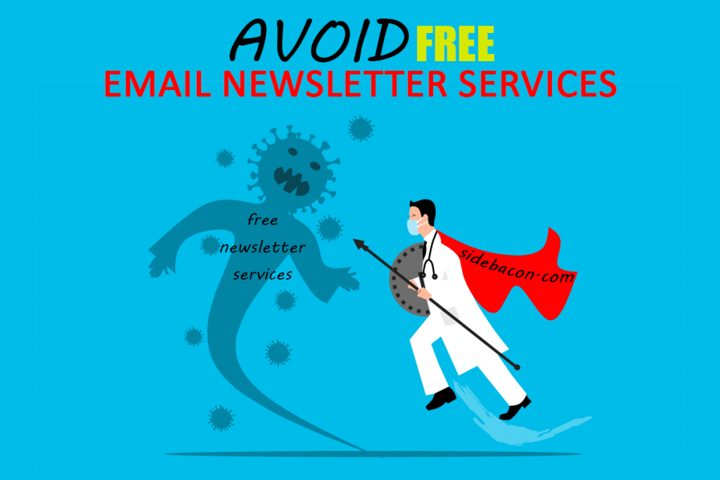 Avoid free email newsletter services