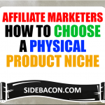 How to Choose a Physical Product Niche for Affiliate Marketers
