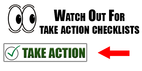 Watch out for take action checklists at the end of chapters