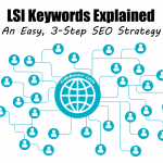 LSI Keyword Explained - An Easy, 3-Step SEO Strategy