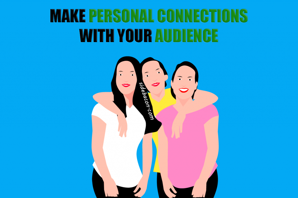 Make Personal Connections with Your Audience